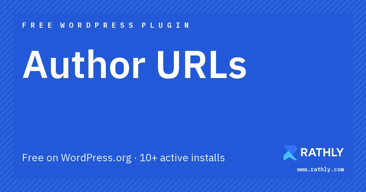 Rathly cover for Author URLs, Free on WordPress.org · 10+ active installs