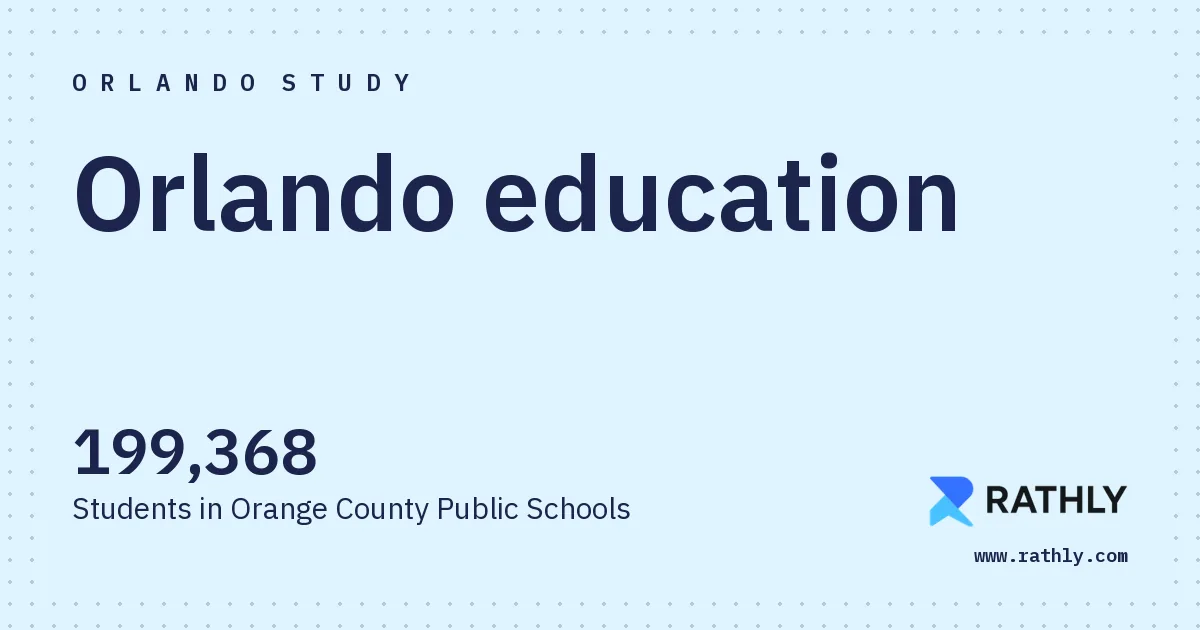 Rathly cover for Orlando education, 199,368 Students in Orange County Public Schools