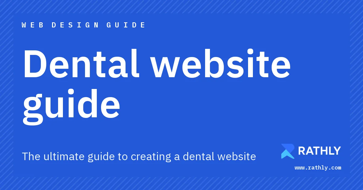 Rathly cover for Dental website guide, The ultimate guide to creating a dental website